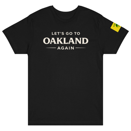 Let’s Go Again™ Oakland T-Shirt