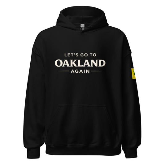 Let’s Go Again™ Oakland Hoodie